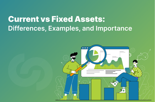 Current vs Fixed Assets